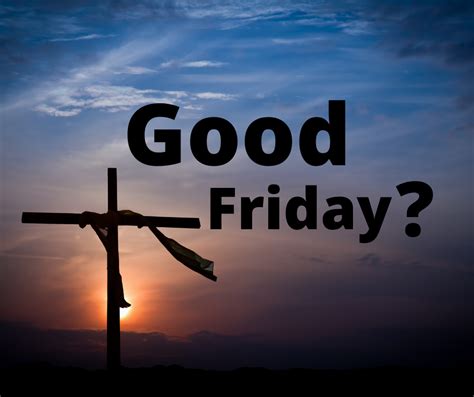 good friday what is it